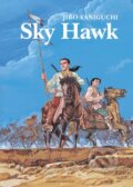 Kniha: Sky Hawk (Jiro Taniguchi). , 2019 Kniha: Sky Hawk (Jiro Taniguchi). , 2019