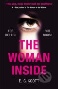 Kniha: The Woman Inside (E. G. Scott). Trapeze, 2019 Kniha: The Woman Inside (E. G. Scott). Trapeze, 2019