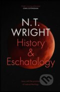 Kniha: History and Eschatology (N T Wright). SPCK Publishing, 2019 Kniha: History and Eschatology (N T Wright). SPCK Publishing, 2019