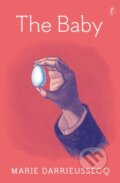 Kniha: The Baby (Marie Darrieussecq). Text Publishing, 2019 Kniha: The Baby (Marie Darrieussecq). Text Publishing, 2019