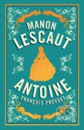 Kniha: Manon Lescaut (Antoine Francois Prevost). Alma Classics, 2019 Kniha: Manon Lescaut (Antoine Francois Prevost). Alma Classics, 2019