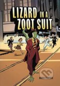 Kniha: Lizard in a Zoot Suit (Finnegan Marco). Lerner Publishing Group, 2020 Kniha: Lizard in a Zoot Suit (Finnegan Marco). Lerner Publishing Group, 2020