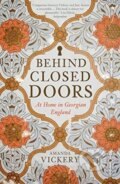 Kniha: Behind Closed Doors (Amanda Vickery). Yale University Press, 2019 Kniha: Behind Closed Doors (Amanda Vickery). Yale University Press, 2019