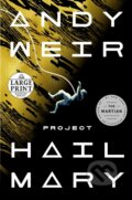 Kniha: Project Hail Mary (Andy Weir). , 2021 Kniha: Project Hail Mary (Andy Weir). , 2021