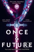 Kniha: Once & Future (Amy Rose Capetta a Cori McCarthy). Rock the Boat, 2019 Kniha: Once & Future (Amy Rose Capetta a Cori McCarthy). Rock the Boat, 2019