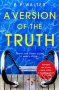 Kniha: A Version of the Truth (B P Walter). Avon, 2019 Kniha: A Version of the Truth (B P Walter). Avon, 2019