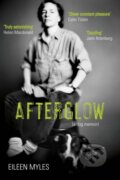 Kniha: Afterglow (Eileen Myles). , 2018 Kniha: Afterglow (Eileen Myles). , 2018