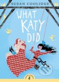 Kniha: What Katy Did (Susan Coolidge). Puffin Books, 2019 Kniha: What Katy Did (Susan Coolidge). Puffin Books, 2019
