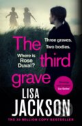 Kniha: The Third Grave (Lisa Jackson). Hodder and Stoughton, 2021 Kniha: The Third Grave (Lisa Jackson). Hodder and Stoughton, 2021