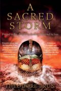 Kniha: A Sacred Storm (Theodore Brun). Corvus, 2019 Kniha: A Sacred Storm (Theodore Brun). Corvus, 2019