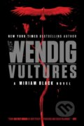 Kniha: Vultures (Chuck Wendig). S&S/Saga Press, 2019 Kniha: Vultures (Chuck Wendig). S&S/Saga Press, 2019