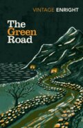 Kniha: The Green Road (Anne Enright). Vintage, 2019 Kniha: The Green Road (Anne Enright). Vintage, 2019