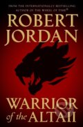 Kniha: Warrior of the Altaii (Robert Jordan). St Martin's Press, 2019 Kniha: Warrior of the Altaii (Robert Jordan). St Martin's Press, 2019