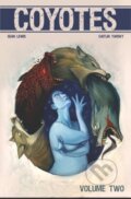 Kniha: Coyotes Volume 2 (Sean Lewis). Image Comics, 2019 Kniha: Coyotes Volume 2 (Sean Lewis). Image Comics, 2019
