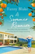 Kniha: A Summer Reunion (Fanny Blake). Orion, 2019 Kniha: A Summer Reunion (Fanny Blake). Orion, 2019