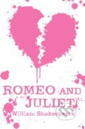 Kniha: Romeo and Juliet (Shakespeare William). Scholastic, 2019 Kniha: Romeo and Juliet (Shakespeare William). Scholastic, 2019