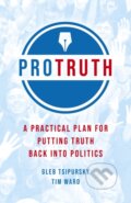 Kniha: Pro Truth (Gleb Tsipursky a Tim Ward). , 2020 Kniha: Pro Truth (Gleb Tsipursky a Tim Ward). , 2020