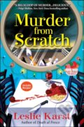 Kniha: Murder from Scratch (Leslie Karst). , 2019 Kniha: Murder from Scratch (Leslie Karst). , 2019