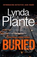 Kniha: Buried (Lynda La Plante). Zaffre, 2020 Kniha: Buried (Lynda La Plante). Zaffre, 2020