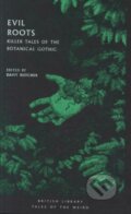 Kniha: Evil Roots (Daisy (Ed) Butcher). British Library, 2019 Kniha: Evil Roots (Daisy (Ed) Butcher). British Library, 2019