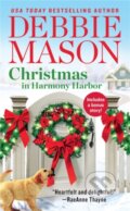 Kniha: Christmas in Harmony Harbor (Forever Special Release) (Debbie Mason). Forever, 2019 Kniha: Christmas in Harmony Harbor (Forever Special Release) (Debbie Mason). Forever, 2019