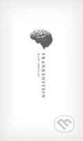 Kniha: Frankenstein (Mary Wollstonecraft Shelley a Nick Groom). Oxford University Press, 2018 Kniha: Frankenstein (Mary Wollstonecraft Shelley a Nick Groom). Oxford University Press, 2018