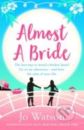 Kniha: Almost a Bride (Jo Watson). Headline Eternal, 2017 Kniha: Almost a Bride (Jo Watson). Headline Eternal, 2017