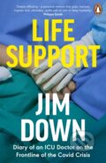 Kniha: Life Support (Dr Jim Down). Viking, 2021 Kniha: Life Support (Dr Jim Down). Viking, 2021