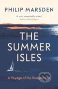 Kniha: The Summer Isles (Philip Marsden). Granta Books, 2020 Kniha: The Summer Isles (Philip Marsden). Granta Books, 2020