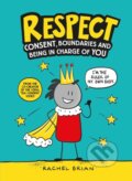 Kniha: Respect (Rachel Brian). Wren and Rook, 2020 Kniha: Respect (Rachel Brian). Wren and Rook, 2020