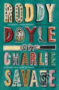 Kniha: Charlie Savage (Roddy Doyle). Vintage, 2020 Kniha: Charlie Savage (Roddy Doyle). Vintage, 2020
