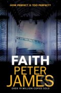 Kniha: Faith (Peter James). Orion, 2018 Kniha: Faith (Peter James). Orion, 2018