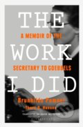 Kniha: The Work I Did (Brunhilde Pomsel a Thore D. Hansen). Bloomsbury, 2019 Kniha: The Work I Did (Brunhilde Pomsel a Thore D. Hansen). Bloomsbury, 2019