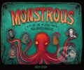 Kniha: Monstrous (Beccia Carlyn). Lerner Publishing Group, 2019 Kniha: Monstrous (Beccia Carlyn). Lerner Publishing Group, 2019