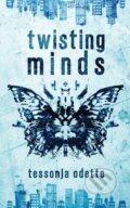 Kniha: Twisting Minds (Tessonja Odette). , 2020 Kniha: Twisting Minds (Tessonja Odette). , 2020