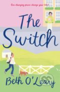 Kniha: The Switch (Beth O'leary). Flatiron Books, 2020 Kniha: The Switch (Beth O'leary). Flatiron Books, 2020