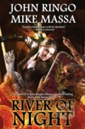 Kniha: River of Night (John Ringo a Mike Massa). , 2020 Kniha: River of Night (John Ringo a Mike Massa). , 2020
