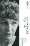 Kniha: Top Girls (Caryl Churchill). Methuen Drama, 2019 Kniha: Top Girls (Caryl Churchill). Methuen Drama, 2019