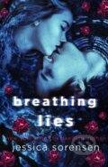 Kniha: Breathing Lies (Jessica Sorensen). , 2020 Kniha: Breathing Lies (Jessica Sorensen). , 2020