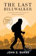 Kniha: The Last Hillwalker (John D. Burns). Vertebrate Publishing, 2019 Kniha: The Last Hillwalker (John D. Burns). Vertebrate Publishing, 2019
