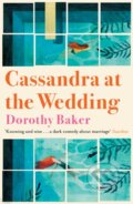 Kniha: Cassandra at the Wedding (Dorothy Baker). Daunt Books, 2018 Kniha: Cassandra at the Wedding (Dorothy Baker). Daunt Books, 2018