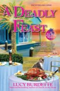 Kniha: A Deadly Feast (Lucy Burdette). , 2020 Kniha: A Deadly Feast (Lucy Burdette). , 2020