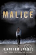 Kniha: Malice (Jennifer Jaynes). Thomas & Mercer, 2018 Kniha: Malice (Jennifer Jaynes). Thomas & Mercer, 2018