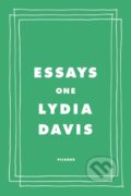 Kniha: Essays One (Lydia Davis). Picador, 2020 Kniha: Essays One (Lydia Davis). Picador, 2020