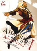 Kniha: Assassin's Creed: Awakening Vol. 1 (Takasgu Yano). , 2017 Kniha: Assassin's Creed: Awakening Vol. 1 (Takasgu Yano). , 2017