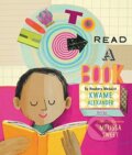 Kniha: How to Read a Book (Kwame Alexander). HarperCollins, 2019 Kniha: How to Read a Book (Kwame Alexander). HarperCollins, 2019