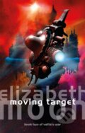 Kniha: Moving Target (Elizabeth Moon). Orbit, 2019 Kniha: Moving Target (Elizabeth Moon). Orbit, 2019