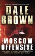 Kniha: The Moscow Offensive (Dale Brown). Corsair, 2019 Kniha: The Moscow Offensive (Dale Brown). Corsair, 2019
