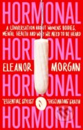 Kniha: Hormonal (Eleanor Morgan). Virago, 2020 Kniha: Hormonal (Eleanor Morgan). Virago, 2020