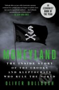 Kniha: Moneyland (Oliver Bullough). St. Martins Griffin, 2020 Kniha: Moneyland (Oliver Bullough). St. Martins Griffin, 2020